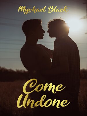 cover image of Come Undone